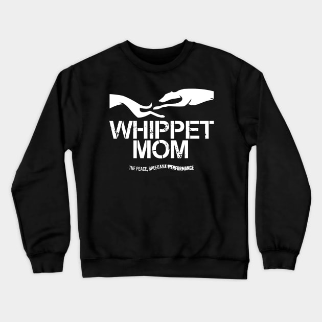 WHIPPET MOM FOR WHIPPET LOWERS Crewneck Sweatshirt by islandb